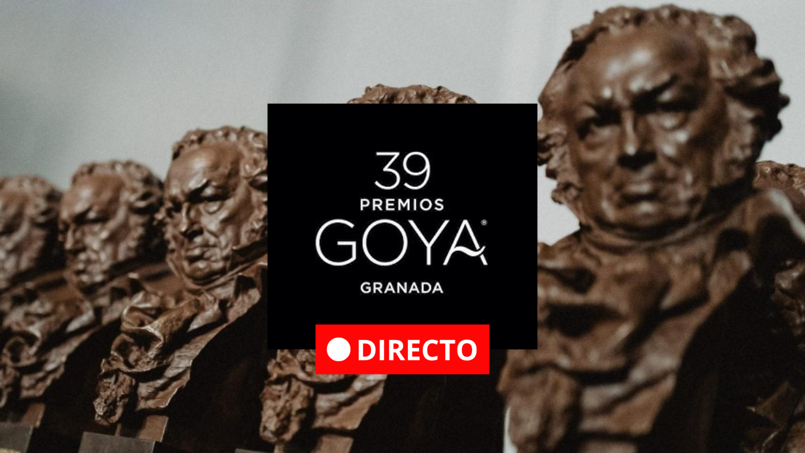 Premios Goya 2025, en directo: última hora de la gala, nominados y ganadores