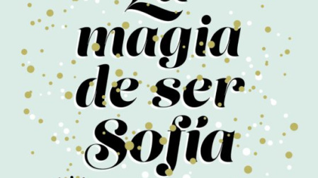 "La magia de ser Sofía" es la tercera bilogía de Elisabet Benavent