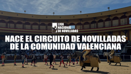 La Comunidad Valenciana se suma a la Liga Nacional de Novilladas con un nuevo circuito