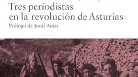 Tres libros para recordar lo sucedido en la Revolución de Asturias 90 años después